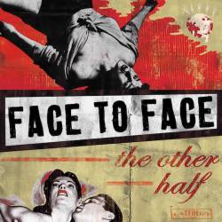 Face To Face : The Other Half